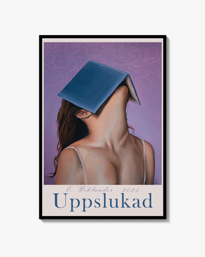 Uppslukad - Poster med text