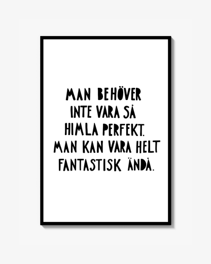Perfekt / Fantastisk