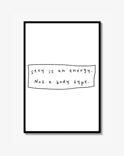 Sexy is an energy