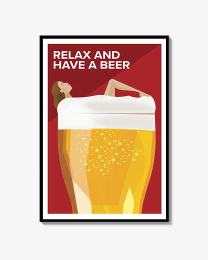 Relax and have a beer Poster