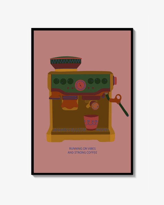 Running on Vibes and Strong Coffee Fine Art Print