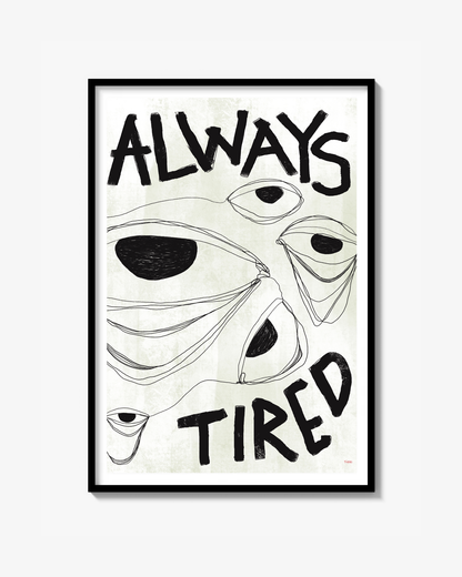 Always tired - Poster