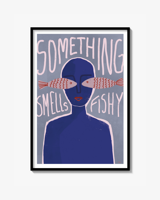 Something smells fishy - Poster